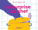 Surprise du chef (La)
